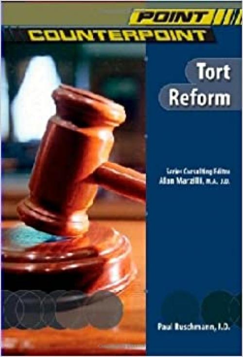  Tort Reform (Point/Counterpoint (Chelsea Hardcover)) 