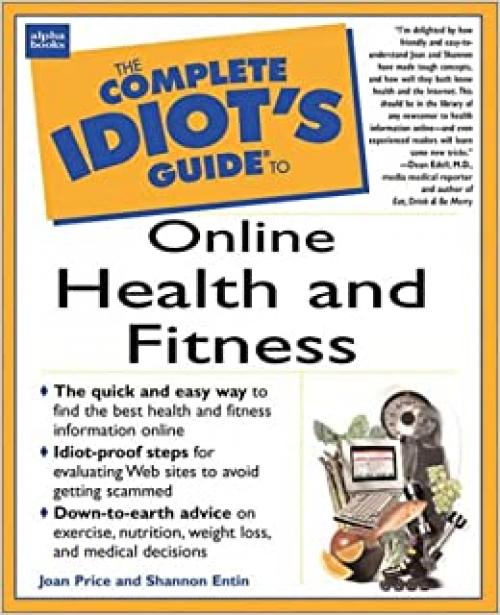  The Complete Idiot's Guide to Online Health & Fitness 