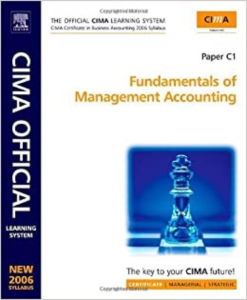  CIMA Learning System Fundamentals of Management Accounting: New syllabus (CIMA Certificate Level 2008) 