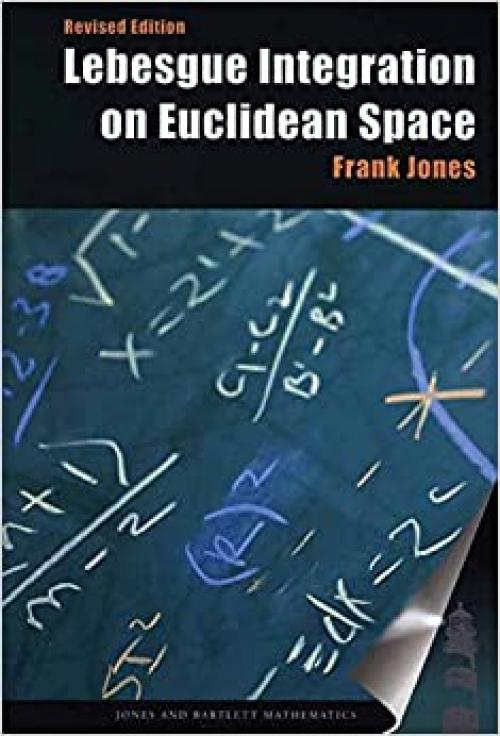  Lebesgue Integration on Euclidean Space, Revised Edition (Jones and Bartlett Books in Mathematics) 