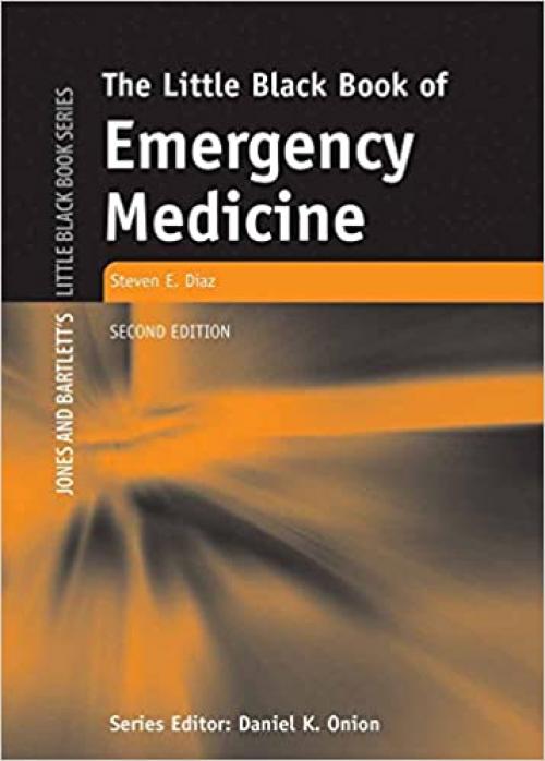  The Little Black Book of Emergency Medicine (Jones and Bartlett's Little Black Book) 