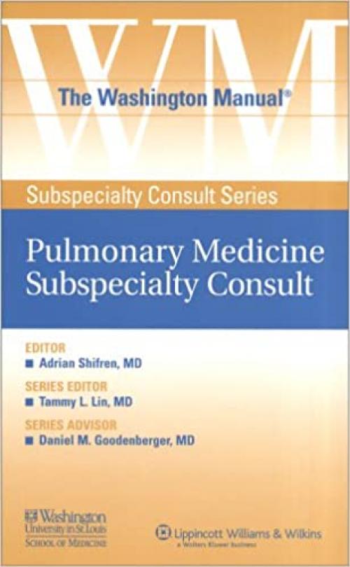  The Washington Manual Pulmonary Medicine Subspecialty Consult (The Washington Manual Subspecialty Consult) 