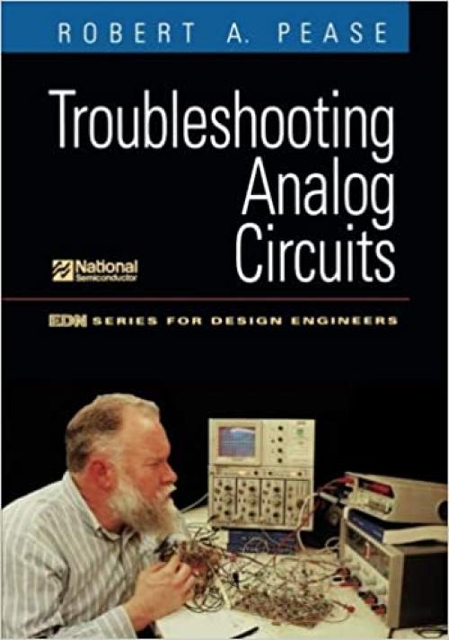  Troubleshooting Analog Circuits (EDN Series for Design Engineers) 