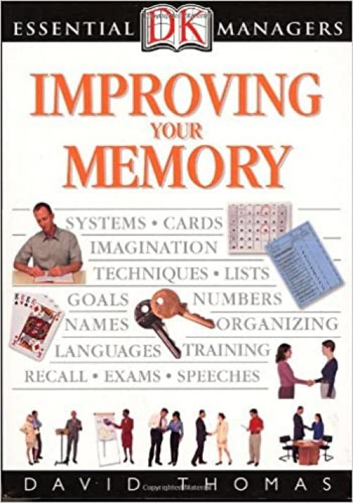  DK Essential Managers: Improving Your Memory 