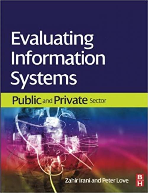  Evaluating Information Systems: Public and Private Sector 