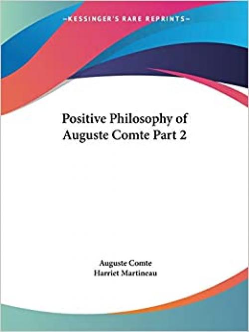  Positive Philosophy of Auguste Comte Part 2 