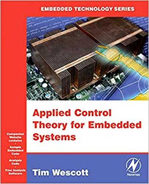  Applied Control Theory for Embedded Systems (Embedded Technology) 