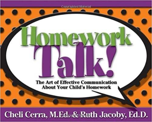  Homework Talk!: The Art of Effective Communication About Your Child's Homework 