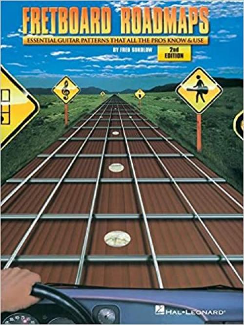  Fretboard Roadmaps: The Essential Guitar Patterns That All the Pros Know and Use (Guitar Techniques) 