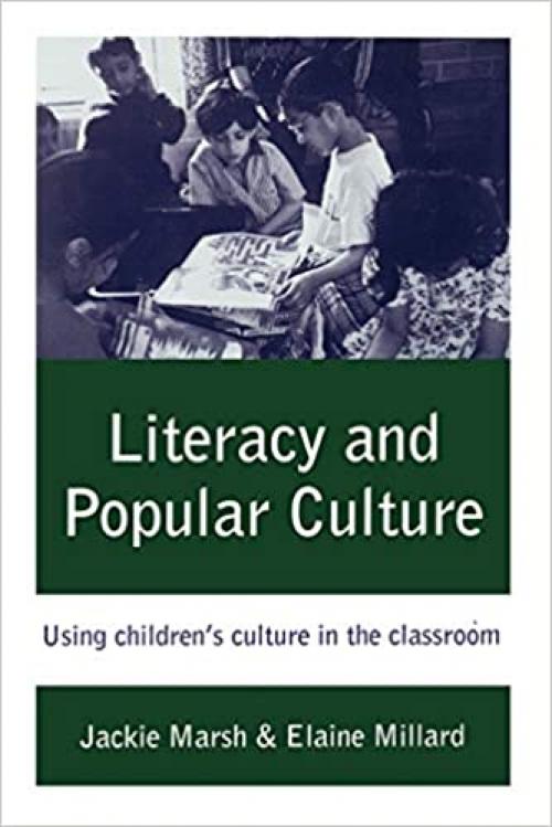  Literacy and Popular Culture: Using Children′s Culture in the Classroom 