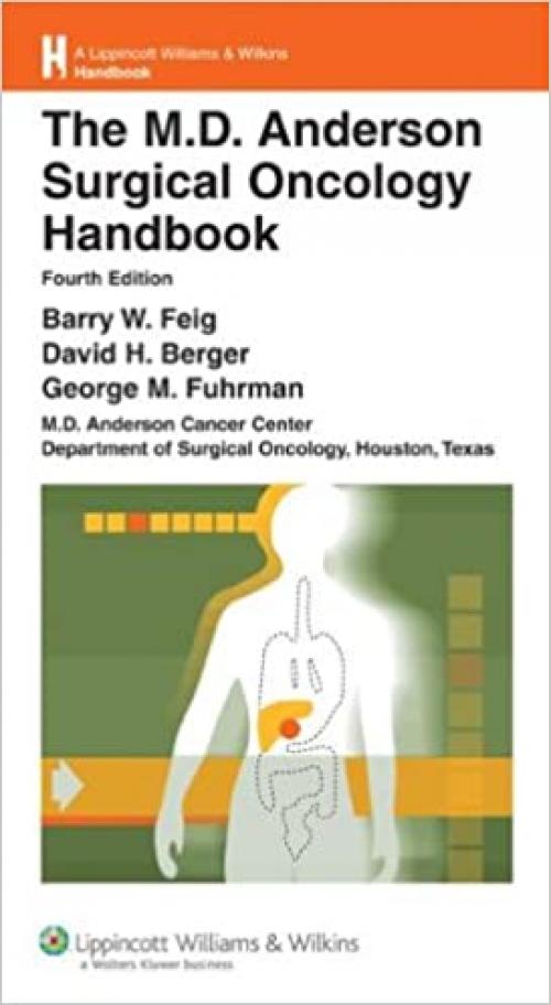  The MD Anderson Surgical Oncology Handbook (Lippincott Williams & Wilkins Handbook) 