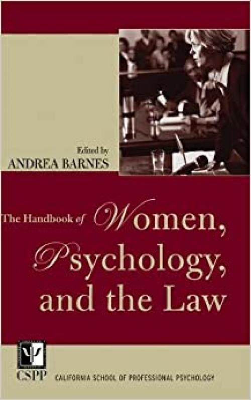  The Handbook of Women, Psychology, and the Law 