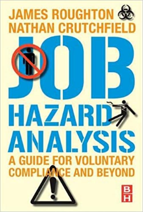  Job Hazard Analysis: A guide for voluntary compliance and beyond 