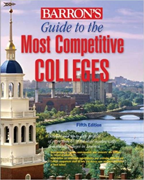  Guide to the Most Competitive Colleges (Barron's Guide to the...) 