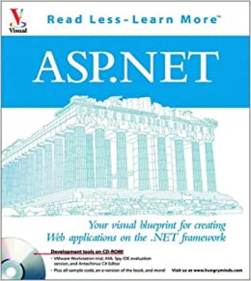  ASP.NET: Your visual blueprintfor creating Web Applications on the .NET framework (Visual (Software)) 