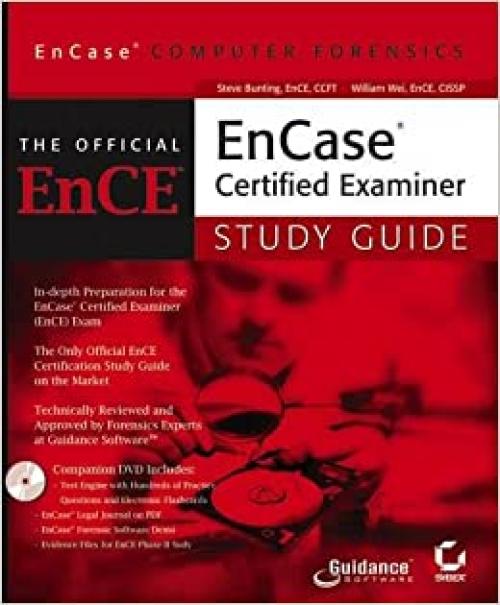  EnCase Computer Forensics: The Official EnCE: EnCase?Certified Examiner Study Guide 