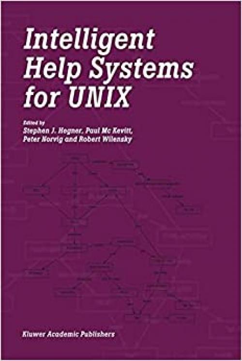  Intelligent Help Systems for UNIX 