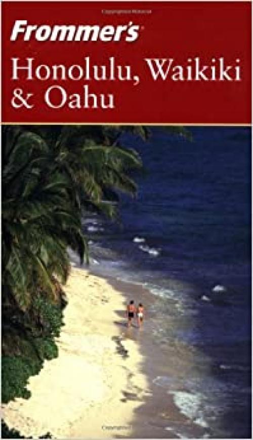  Frommer's Honolulu, Waikiki & Oahu (Frommer's Complete Guides) 