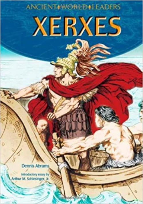  Xerxes (Ancient World Leaders) 