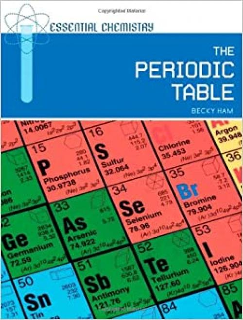  The Periodic Table (Essential Chemistry) 