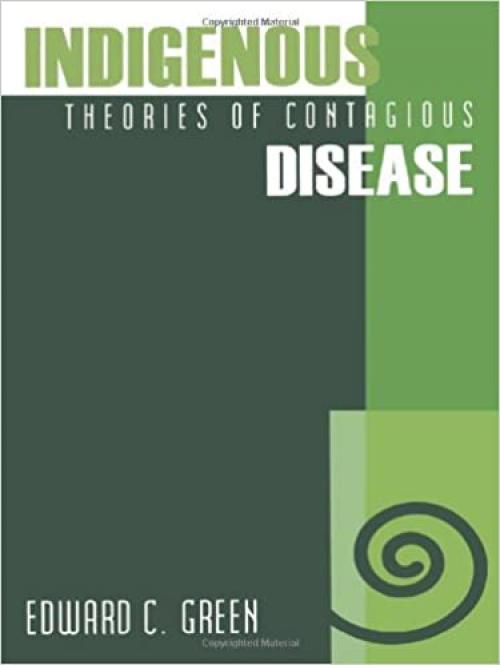  Indigenous Theories of Contagious Disease 