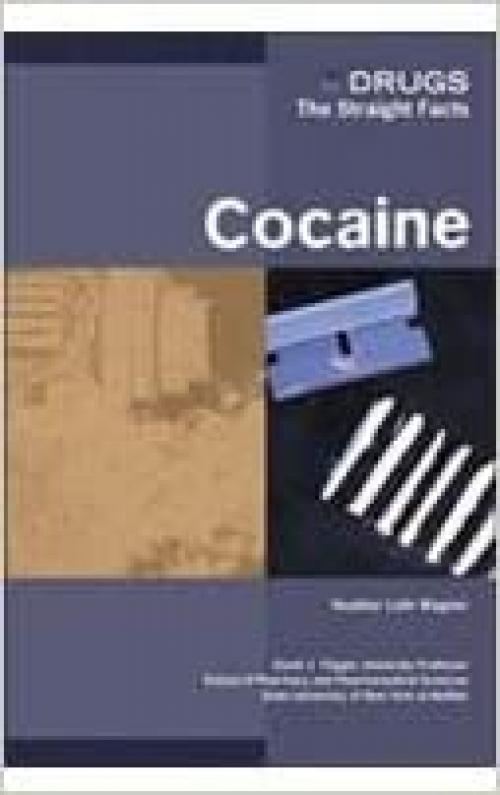  Cocaine (Drugs: The Straight Facts) 