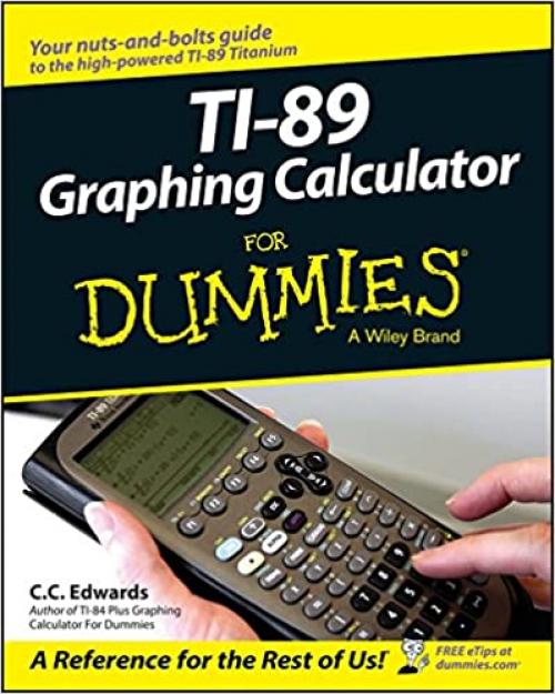  TI-89 Graphing Calculator For Dummies 