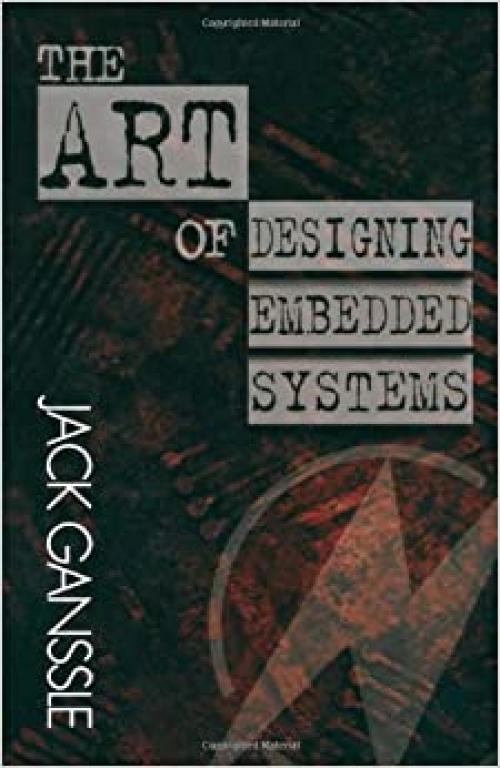  The Art of Designing Embedded Systems (Edn Series for Design Engineers) 