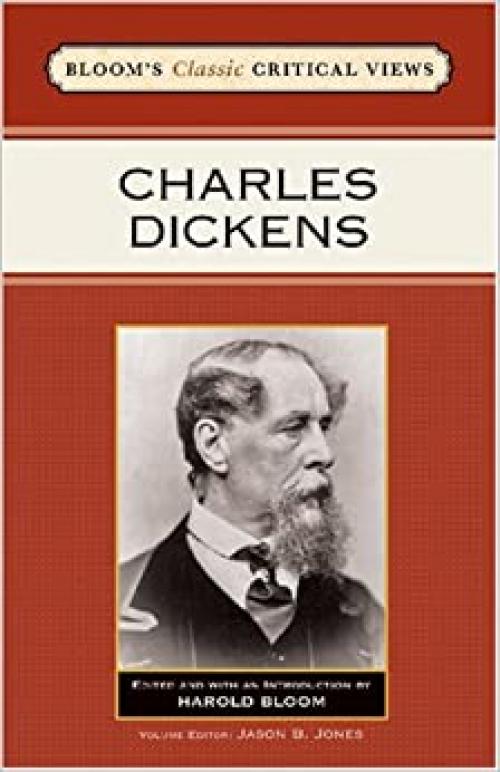  Charles Dickens (Bloom's Classic Critical Views) 