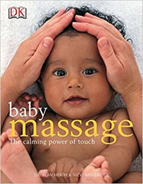  Baby Massage Calm Power of Touch: The Calming Power of Touch 