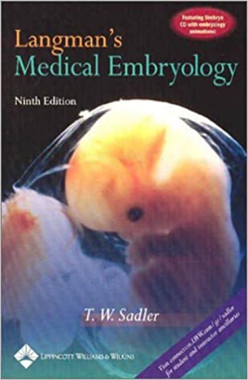  Langman's Medical Embryology with Simbryo CD-ROM, Ninth Edition 