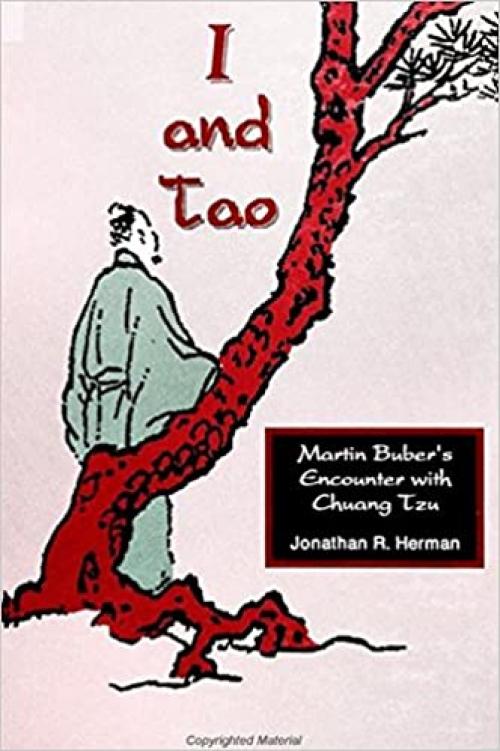  I and Tao: Martin Buber's Encounter with Chuang Tzu 