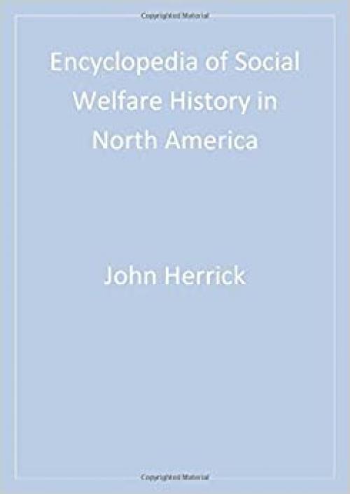  Encyclopedia of Social Welfare History in North America 