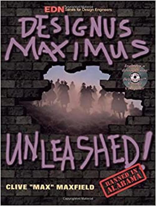  Designus Maximus Unleashed! (EDN Series for Design Engineers) 