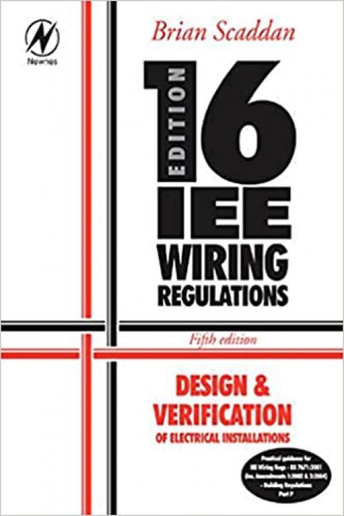  Electrical Bundle: 16th Edition IEE Wiring Regulations: Design & Verification of Electrical Installations, Fifth Edition 