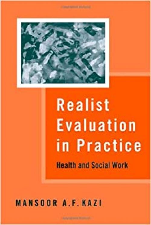  Realist Evaluation in Practice: Health and Social Work 