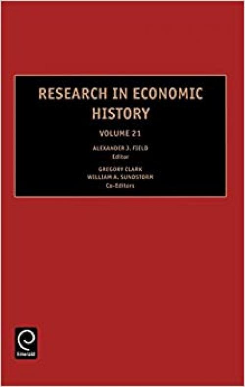  Research in Economic History. History Research in Economic History volume 21 (REH1) 