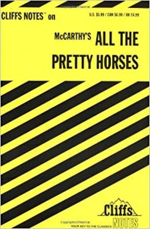  CliffsNotes on McCarthy's All the Pretty Horses (Cliffsnotes Literature Guides) 