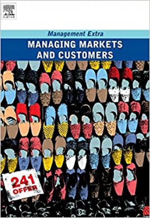  Managing Markets and Customers: Management Extra 
