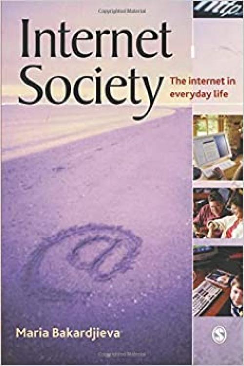  Internet Society: The Internet in Everyday Life 