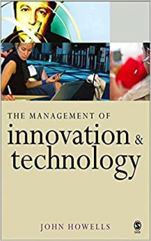  The Management of Innovation and Technology: The Shaping of Technology and Institutions of the Market Economy 