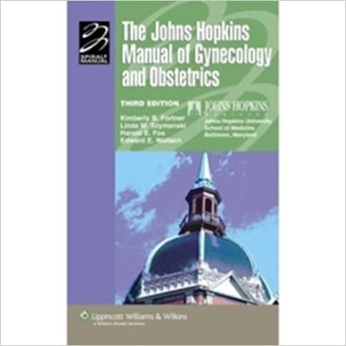  The Johns Hopkins Manual of Gynecology And Obstetrics (Spiral Manual) 