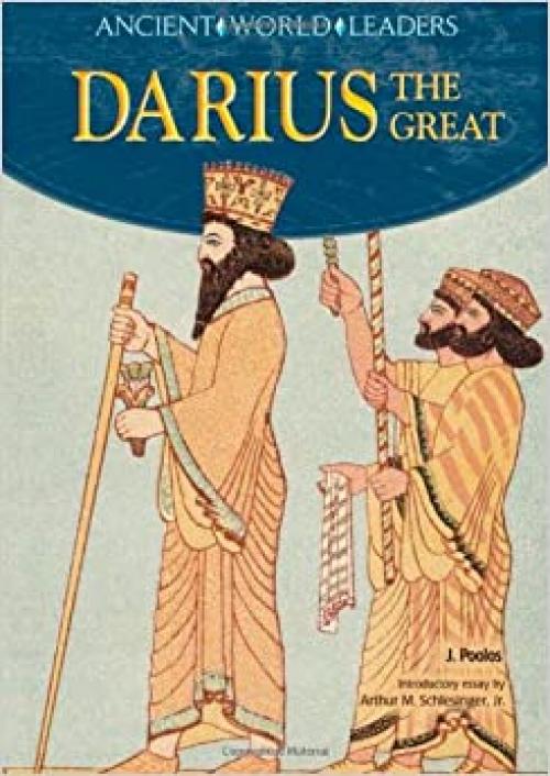  Darius the Great (Ancient World Leaders) 