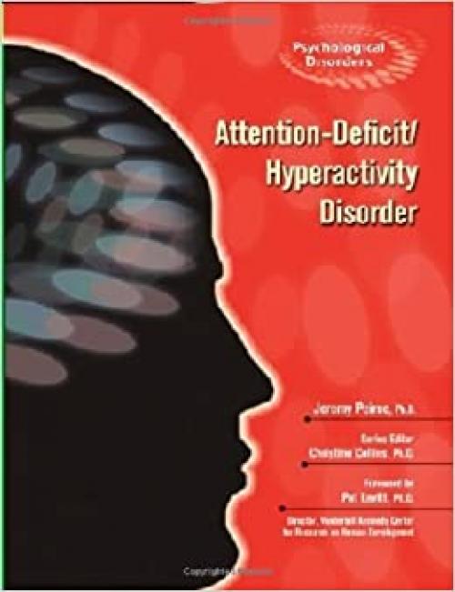  Attention-Deficit/Hyperactivity Disorder (Psychological Disorders) 