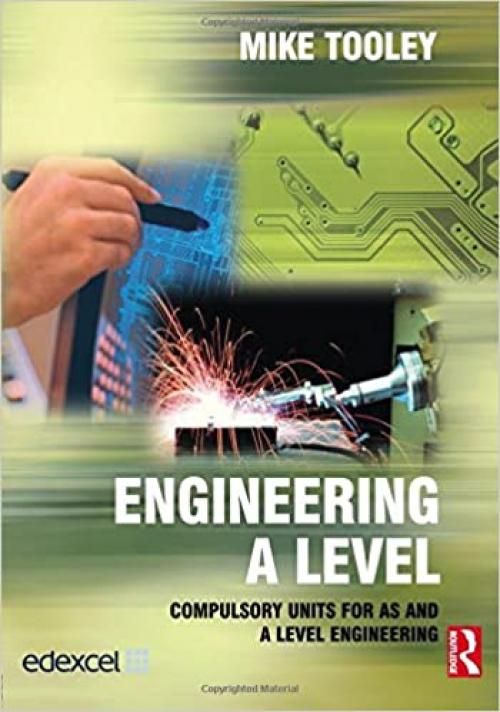  Engineering A Level: Compulsory units for AS and A Level Engineering 