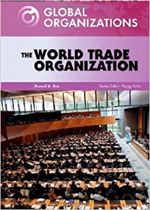  The World Trade Organization (Global Organizations) 