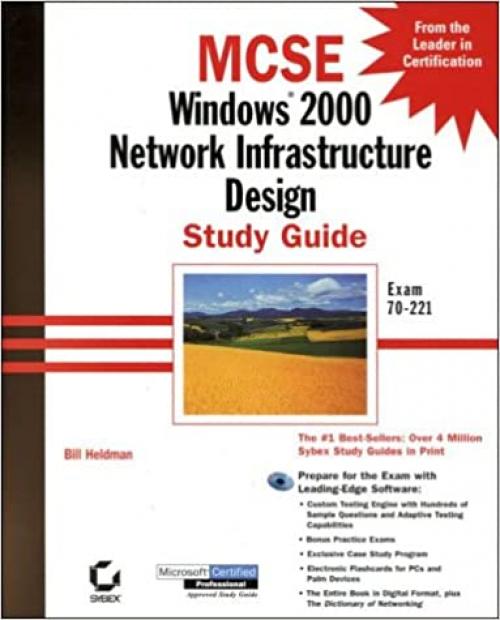  MCSE: Windows 2000 Network Infrastructure Design Study Guide (with CD-ROM) 