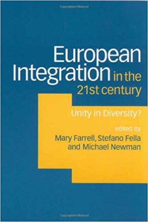 European Integration in the Twenty-First Century: Unity in Diversity? 