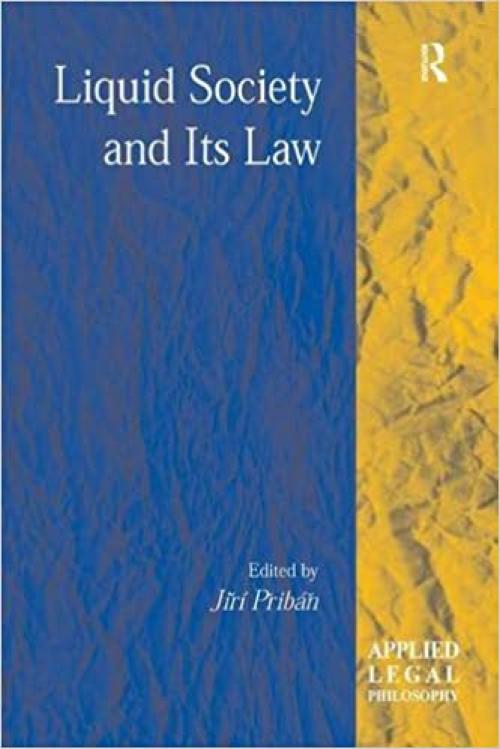  Liquid Society and Its Law (Applied Legal Philosophy) 