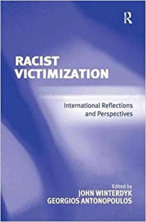  Racist Victimization: International Reflections and Perspectives 